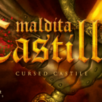 Maldita Castilla EX: arriving to PlayStation 4!